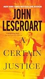 Lescroart, John: A Certain Justice