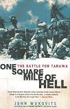Wukovits, John: One Square Mile of Hell: The Battle for Tarawa Wukovits, John: One Square Mile of Hell: The Battle for Tarawa