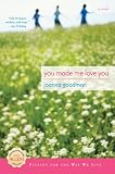 Goodman, Joanna: You Made Me Love You Goodman, Joanna: You Made Me Love You