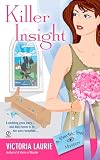 Laurie, Victoria: Killer Insight: A Psychic Eye Mystery