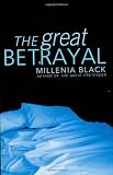 Black, Millenia: The Great Betrayal
