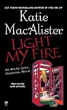 Macalister, Katie: Light My Fire
