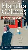 Grimes, Martha: The Old Wine Shades: A Richard Jury Mystery Grimes, Martha: The Old Wine Shades: A Richard Jury Mystery