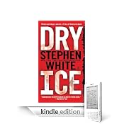 Dry Ice by Stephen White