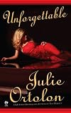 Ortolon, Julie: Unforgettable Ortolon, Julie: Unforgettable