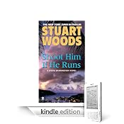 Shoot Him If He Runs by Stuart Woods