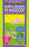 Hess, Joan: Mortal Remains in Maggody Hess, Joan: Mortal Remains in Maggody
