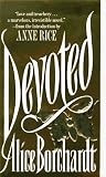Borchardt, Alice: Devoted