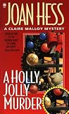 Hess, Joan: A Holly, Jolly Murder