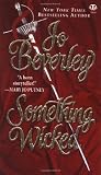 Beverley, Jo: Something Wicked Beverley, Jo: Something Wicked