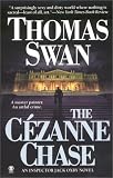 Swan, Thomas: The Cezanne Chase Swan, Thomas: The Cezanne Chase