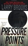 Brooks, Larry: Pressure Points Brooks, Larry: Pressure Points