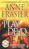 Frasier, Anne: Play Dead Frasier, Anne: Play Dead