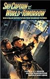 Anderson, Kevin J.: Sky Captain and the World of Tomorrow Anderson, Kevin J.: Sky Captain and the World of Tomorrow
