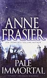 Frasier, Anne: Pale Immortal