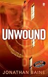 Baine, Jonathan: Unwound Baine, Jonathan: Unwound