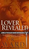 Ward, J. R.: Lover Revealed: A Novel of the Black Dagger Brotherhood