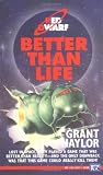 Naylor, Grant: Better Than Life