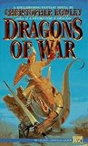 Rowley, Christopher B.: Dragons of War