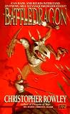 Rowley, Christopher B.: Battle Dragon