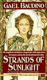 Baudino, Gael: Strands of Sunlight