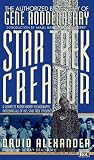 Alexander, David: Star Trek Creator : The Authorized Biography of Gene Roddenberry