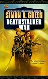 Green, Simon R.: Deathstalker War Green, Simon R.: Deathstalker War