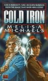 Cold Iron (0451456548) by Michaels, Melisa Michaels, Melisa: Cold Iron