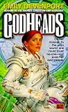 Godheads (0451456807) by Devenport, Emily Devenport, Emily: Godheads