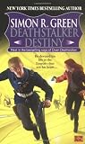 Green, Simon R.: Deathstalker Destiny