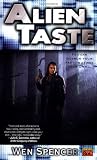 Spencer, Wen: Alien Taste Spencer, Wen: Alien Taste