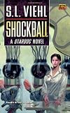 Viehl, S. L.: Shockball