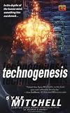 Mitchell, Syne: Technogenesis Mitchell, Syne: Technogenesis