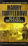 Ruled Brittania (0451459156) by Turtledove, Harry Turtledove, Harry: Ruled Brittania