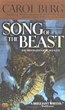 Song of the Beast (0451459237) by Berg, Carol Berg, Carol: Song of the Beast