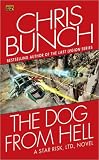 Bunch, Chris: The Dog from Hell: A Star Risk Ltd., Novel Bunch, Chris: The Dog from Hell: A Star Risk Ltd., Novel