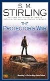 Stirling, S. M.: The Protector's War
