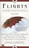 Sarrantonio, Al: Flights 2: Extreme Visions of Fantasy Sarrantonio, Al: Flights 2: Extreme Visions of Fantasy