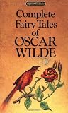 Wilde, Oscar: The Complete Fairy Tales of Oscar Wilde