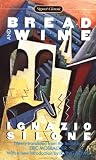 Silone, Ignazio: Bread and Wine Silone, Ignazio: Bread and Wine