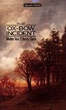 Clark, Walter V.: The Ox-Bow Incident