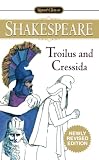 Shakespeare, William: Troilus and Cressida Shakespeare, William: Troilus and Cressida