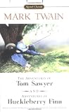 The Adventures of Tom Sawyer and the Adventures of Huckleberry Finn (0451528646) by Twain, Mark Twain, Mark: The Adventures of Tom Sawyer and the Adventures of Huckleberry Finn