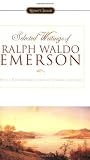 Emerson, Ralph Waldo: Selected Writings of Ralph Waldo Emerson Emerson, Ralph Waldo: Selected Writings of Ralph Waldo Emerson