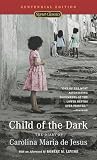 St. Clair, David: Child of the Dark: The Diary of Carolina Maria De Jesus St. Clair, David: Child of the Dark: The Diary of Carolina Maria De Jesus