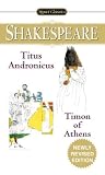 Shakespeare, William: The Tragedy of Titus Andronicus / the Life of Timon of Athens Shakespeare, William: The Tragedy of Titus Andronicus / the Life of Timon of Athens