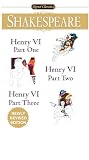 Shakespeare, William: Henry VI: Henry VI, Part One / Henry VI Part Two / Henry VI Part Three Shakespeare, William: Henry VI: Henry VI, Part One / Henry VI Part Two / Henry VI Part Three
