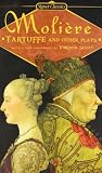 Moliere, Jean Baptiste: Tartuffe And Other Plays Moliere, Jean Baptiste: Tartuffe And Other Plays