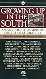 Jones, Suzanne: Growing up in South: An Anthology of Modern Southern Literature Jones, Suzanne: Growing up in South: An Anthology of Modern Southern Literature