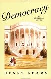 Adams, Henry: Democracy: An American Novel